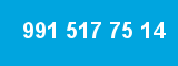 991 517 75 14